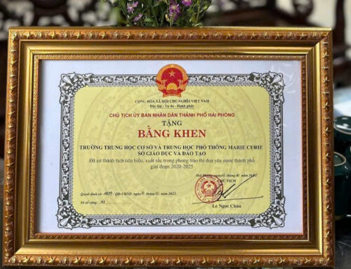 VINH DỰ VÀ TỰ HÀO – MARIE CURIE NHẬN BẰNG KHEN CỦA CHỦ TỊCH UBND THÀNH PHỐ HẢI PHÒNG