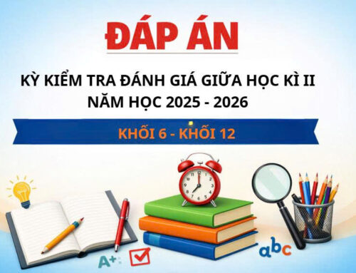 ĐÁP ÁN ĐỀ KTĐG GIỮA HKII, NĂM HỌC 2025 – 2026