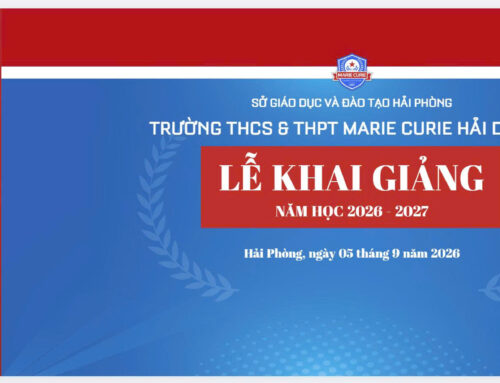 CHÀO MỪNG NĂM HỌC 2026–2027 – MỘT MARIE CURIE, MỘT HÀNH TRÌNH
